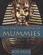 The Encyclopedia of Mummies